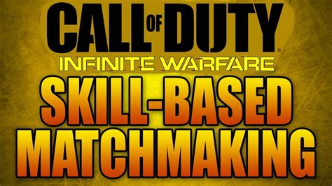 infinite warfare skill based matchmaking